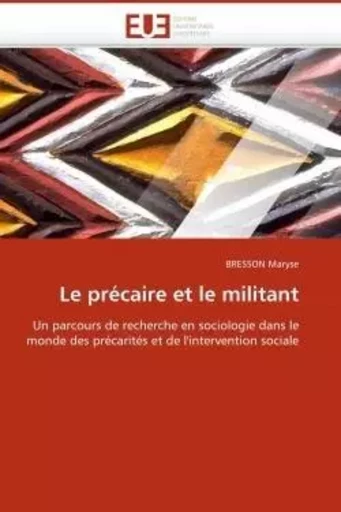 Le précaire et le militant -  MARYSE-B - UNIV EUROPEENNE