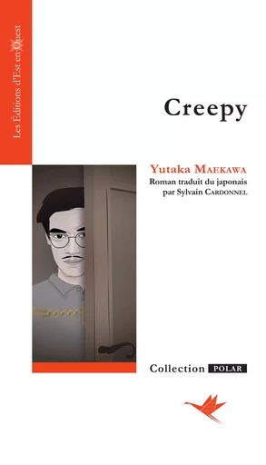 CREEPY - MAEKAWA YUTAKA - EST EN OUEST