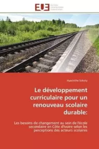 Le développement curriculaire pour un renouveau scolaire durable: - Hyacinthe Sokoty - UNIV EUROPEENNE