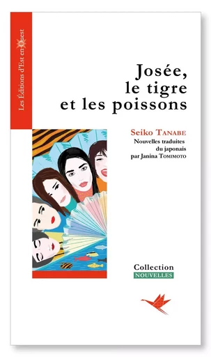 JOSEE, LE TIGRE ET LES POISSONS - TANABE SEIKO - EST EN OUEST