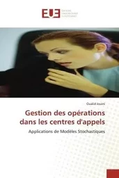 Gestion des opérations dans les centres d'appels