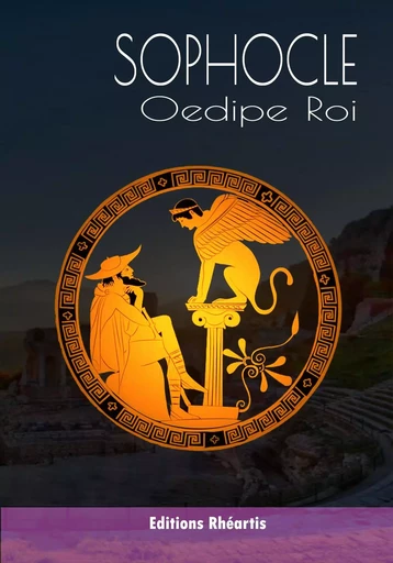 Oedipe Roi - Sophocle Sophocle - Editions Rhéartis