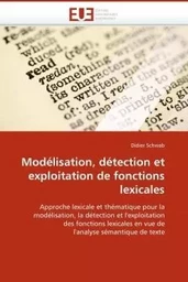 Modélisation, détection et exploitation de fonctions lexicales