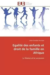 Egalité des enfants et droit de la famille en Afrique