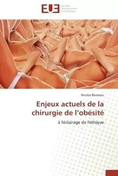 Enjeux actuels de la chirurgie de l obésité