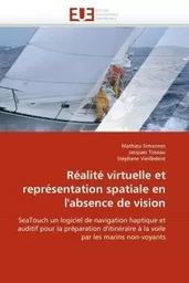 Réalité virtuelle et représentation spatiale en l''absence de vision