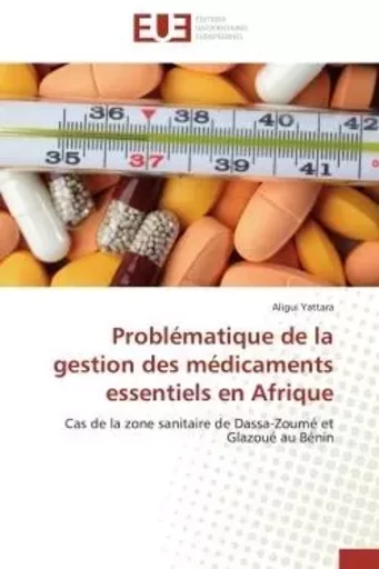 Problématique de la gestion des médicaments essentiels en afrique -  YATTARA-A - UNIV EUROPEENNE