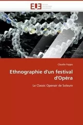 Ethnographie d''un festival d''opéra