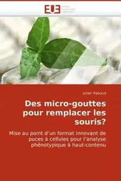 Des micro-gouttes pour remplacer les souris?