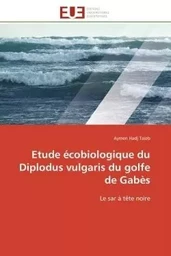 Etude écobiologique du Diplodus vulgaris du golfe de Gabès