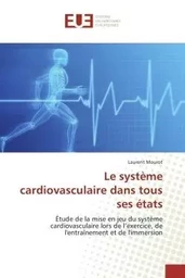 Le système cardiovasculaire dans tous ses états