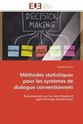 Méthodes statistiques pour les systèmes de dialogue conventionnels