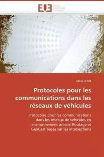 Protocoles pour les communications dans les réseaux de véhicules -  JERBI-M - UNIV EUROPEENNE