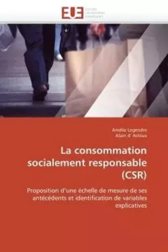 La consommation socialement responsable (csr) -  COLLECTIF GRF - UNIV EUROPEENNE