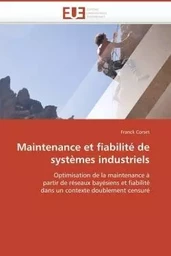 Maintenance et fiabilité de systèmes industriels