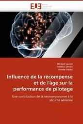 Influence de la récompense et de l''âge sur la performance de pilotage