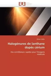 Halogénures de lanthane dopés cérium