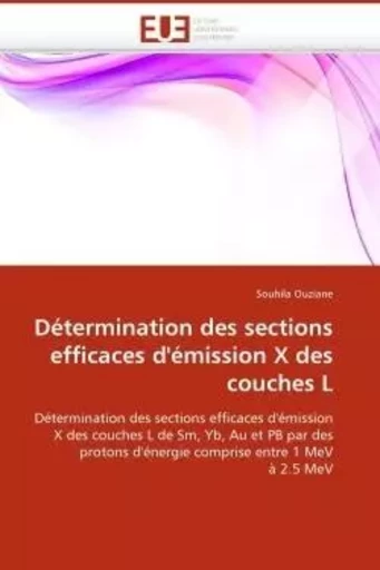 Détermination des sections efficaces d''émission x des couches l -  OUZIANE-S - UNIV EUROPEENNE