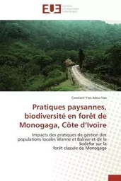 Pratiques paysannes, biodiversité en forêt de Monogaga, Côte d'Ivoire