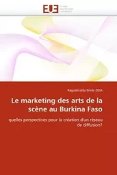 Le marketing des arts de la scène au burkina faso