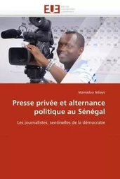 Presse privée et alternance politique au sénégal