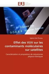 Effet des VUV sur les contaminants moléculaires sur satellites