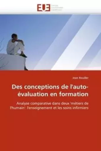 Des conceptions de l''auto-évaluation en formation -  ROUILLER-J - UNIV EUROPEENNE