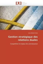 Gestion stratégique des relations duales