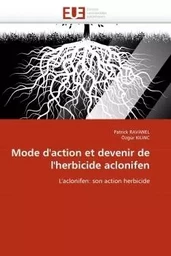 Mode d''action et devenir de l''herbicide aclonifen