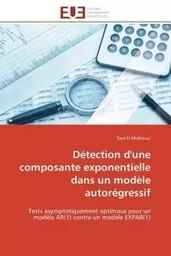 Détection d'une composante exponentielle dans un modèle autorégressif