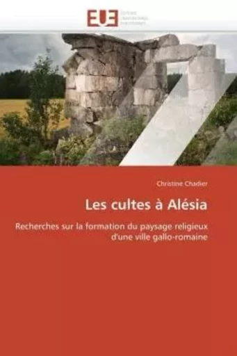 Les cultes à alésia -  CHADIER-C - UNIV EUROPEENNE