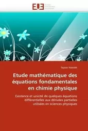 Etude mathématique des équations fondamentales en chimie physique