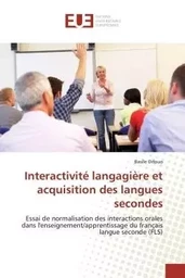 Interactivité langagière et acquisition des langues secondes