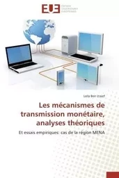 Les mécanismes de transmission monétaire, analyses théoriques