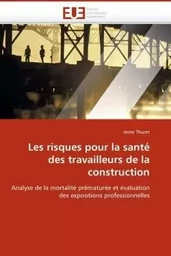 Les risques pour la santé des travailleurs de la construction