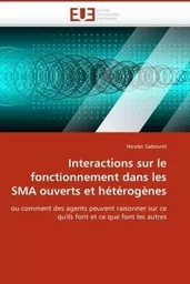 Interactions sur le fonctionnement dans les sma ouverts et hétérogènes