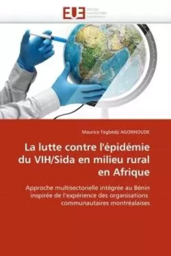 La lutte contre l''épidémie du vih/sida en milieu rural en afrique -  AGONNOUDE-M - UNIV EUROPEENNE