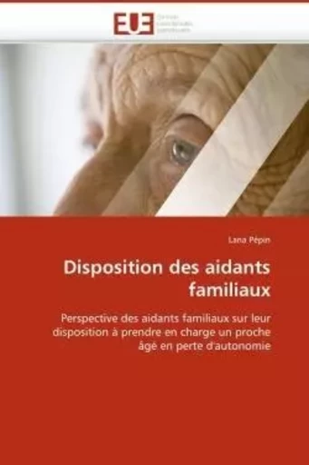 Disposition des aidants familiaux -  PEPIN-L - UNIV EUROPEENNE