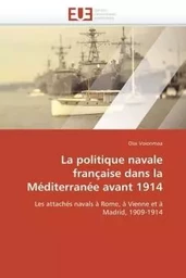 La politique navale française dans la Méditerranée avant 1914