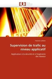 Supervision de trafic au niveau applicatif