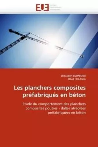 Les planchers composites préfabriqués en béton -  Collectif - UNIV EUROPEENNE