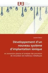 Développement d''un nouveau système d''implantation ionique