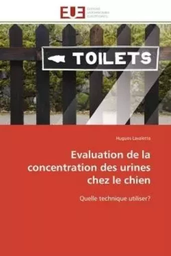 Evaluation de la concentration des urines chez le chien - Hugues Lavalette - UNIV EUROPEENNE