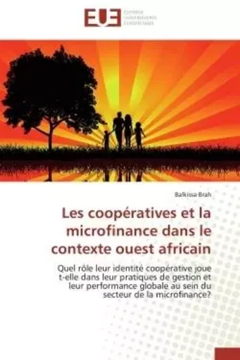 Les coopératives et la microfinance dans le contexte ouest africain - Balkissa Brah - UNIV EUROPEENNE