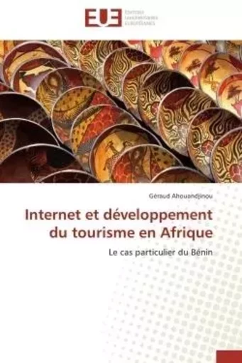 Internet et développement du tourisme en afrique -  AHOUANDJINOU-G - UNIV EUROPEENNE