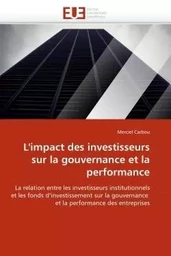 L''impact des investisseurs sur la gouvernance et la performance