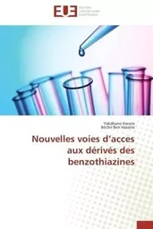 Nouvelles voies d acces aux dérivés des benzothiazines