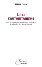 À bas l’autoritarisme