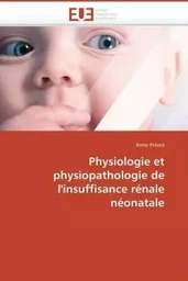 Physiologie et physiopathologie de l'insuffisance rénale néonatale