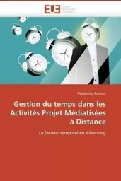 Gestion du temps dans les activités projet médiatisées à distance